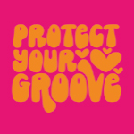 Protect your Groove